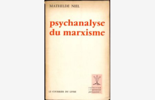 Mathilde Niel - Psychanalyse du Marxisme