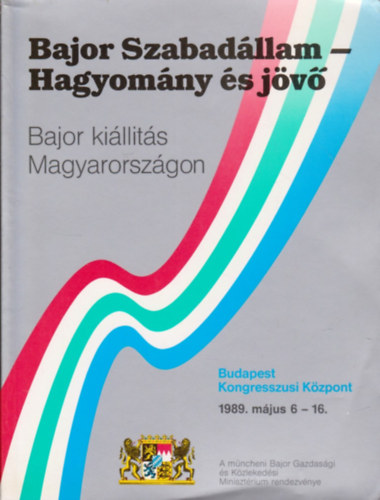 Bajor Szabadllam-Hagyomny s jv - Bajor killts Magyarorszgon