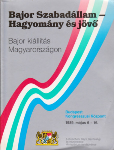 Gnter Albrecht - Bajor Szabadllam-Hagyomny s jv - Bajor killts Magyarorszgon