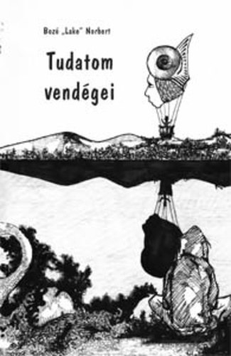 Bozlake Norbert - Tudatom vendgei