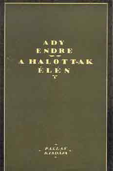 Ady Endre - A halottak �l�n