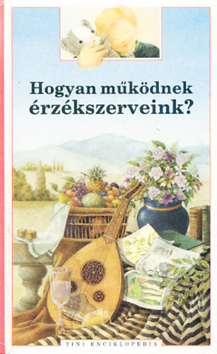 Dorine Barbey - Hogyan mkdnek rzkszerveink?