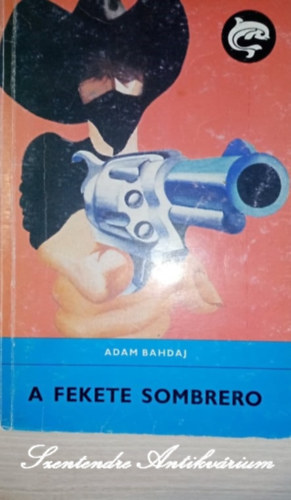 A fekete sombrero - Cak ferenc rajzaival (Delfin knyvek, sajt kppel)