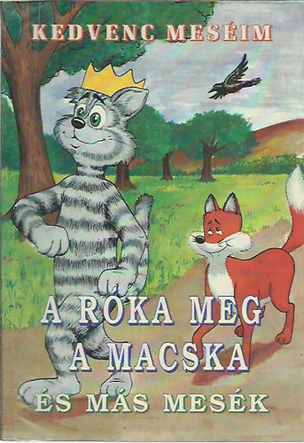 A rka meg a macska s ms mesk - Kedvenc mesim