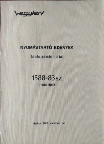Nyomstart ednyek - Szilrdsgszmitsi eljrsok