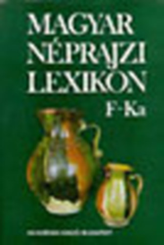 Magyar nprajzi lexikon II. (f-ka)