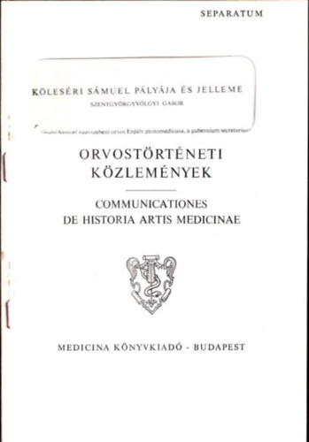 K�les�ri S�muel p�ly�ja �s jelleme (Orvost�rt�neti K�zlem�nyek)