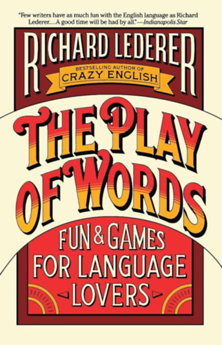 The Play of Words: Fun & Games for Language Lovers
