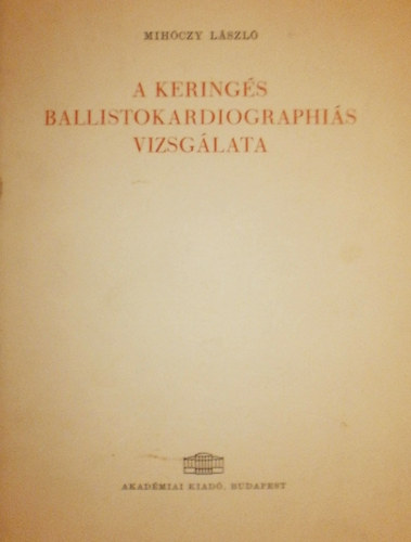 A kering�s ballistokardiographi�s vizsg�lata