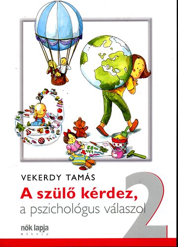 A szl krdez, a pszicholgus vlaszol 2.