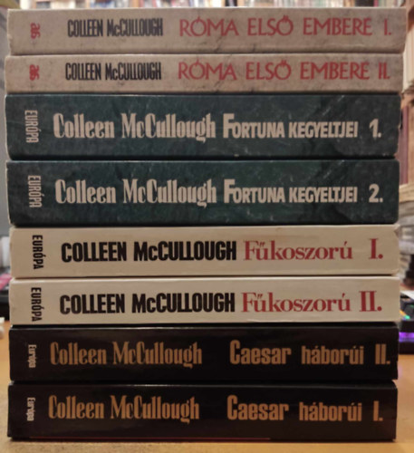 8 db Colleen McCullough: Rma els embere I-II.; Fortuna jkegyeltjei I-II.; Fkoszor I-II.; Caesar hbori I-II.