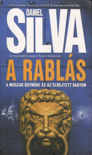 Daniel Silva - A rabls - A Moszad gynke s az elrejtett vagyon