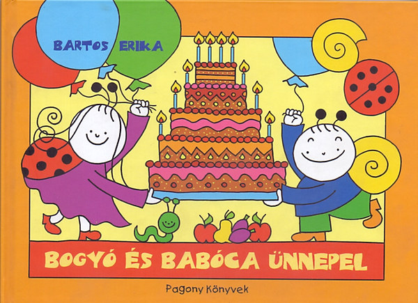 Bartos Erika - Bogy s Babca nnepel