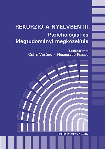 Rekurzi a nyelvben III. - Pszicholgiai s idegtudomnyi megkzelts