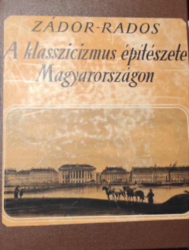 A klasszicizmus s a romantika ptszete Magyarorszgon
