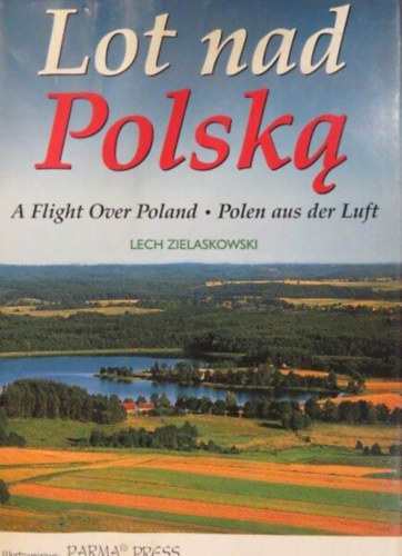 Lot nad Polska - A Flight Over Poland - Polen aus der Luft