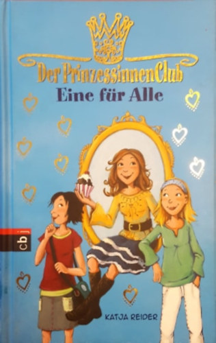 Katja Reider - Eine für Alle - Der PrincessinnenClub
