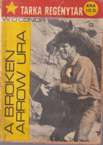 William O'connor - A Broken Arrow ura - Tarka Regnytr 9. sz.