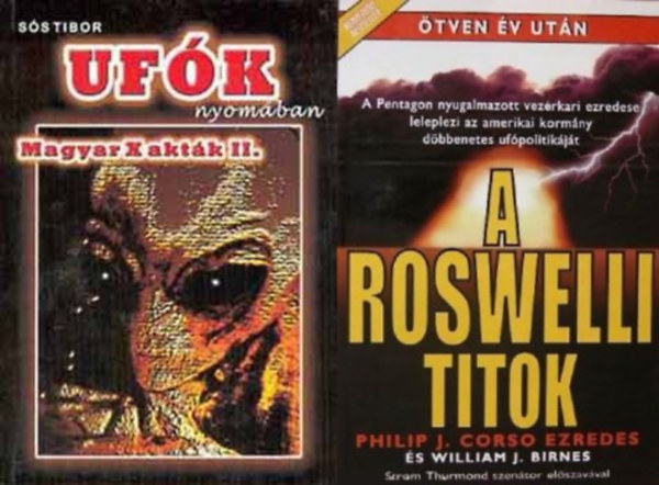 2 knyv ufkrl: Ufk nyomban - Magyar X aktk II. + A roswelli titok