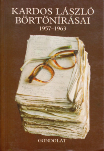 Kardos Lszl brtnrsai 1957-1963