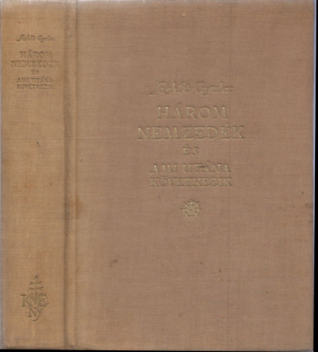 Hrom nemzedk s ami utna kvetkezik