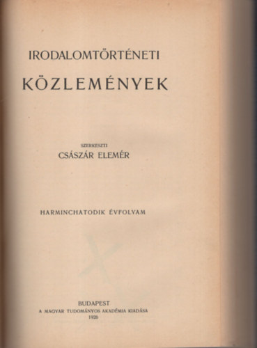 Irodalomtrtneti Kzlemnyek 1925. teljes vf. (1-4. fzet ) 1926. teljes vfolyam ( 1-4. fzet ) 2 teljes vfolyam egybektve