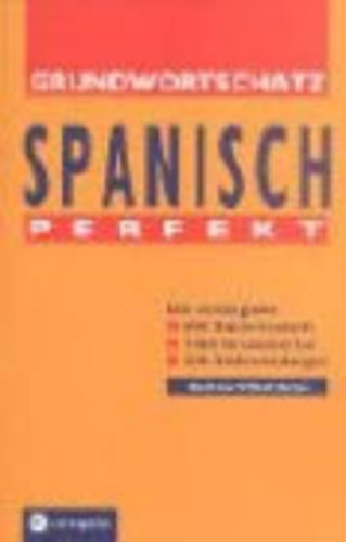 Compact Grundwortschatz - Spanisch perfekt. (Spanyol nyelvknyv)