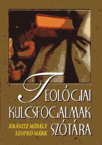 Teolgiai kulcsfogalmak sztra