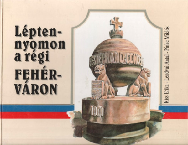 Lpten-nyomon a rgi Fehrvron