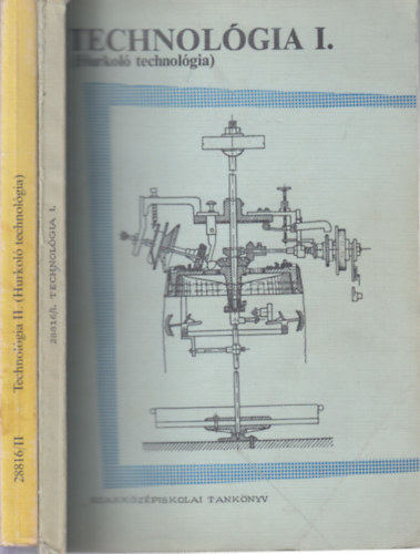 Technol�gia I-II. (Hurkol� technol�gia)- a textilipari szakk�z�piskola II. oszt�lya sz�m�ra