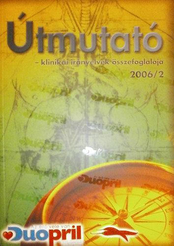 Dr. Hatfaludy Zsfia; Dr. Rkassy Balzs; Dr. Cserni Istvn - tmutat - Klinikai irnyelvek sszefoglalja 2006/2.