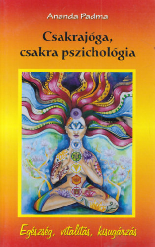Csakraj�ga, csakra pszichol�gia