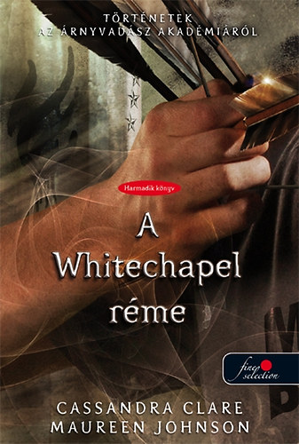 Cassandra Clare; Maureen Johnson - A Whitechapel rme