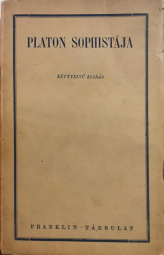 Platon sophist�ja (k�tnyelv� kiad�s)