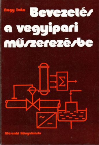Dr. Nagy Iv�n - Bevezet�s a vegyipari m�szerez�sbe