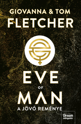 Tom Fletcher Giovanna Fletcher - Eve of Man - A jv remnye