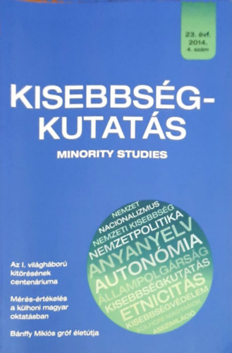 Kisebbsgkutats (Minority Studies) 23. vf., 2014. vi 4. szm