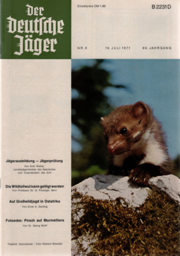 Franz Carl Mayer  (Hauptschriftleiter) - Der Deutsche J�ger - 16. Juli 1971 (89. Jahrgang Nr. 8)