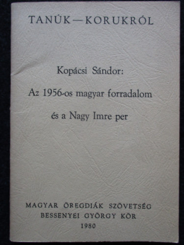 Tank-Korukrl  Az 1956-os magyar forradalom s a Nagy Imre per. msodik kiads.