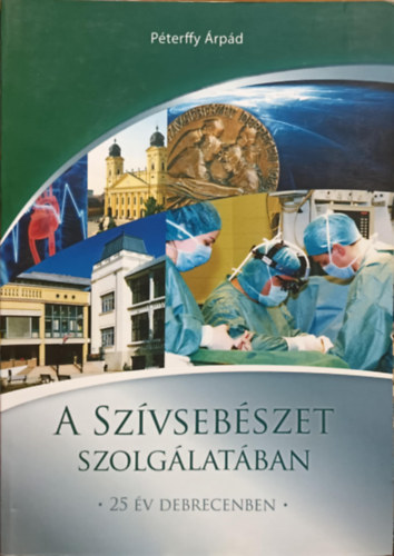A szvsebszet szolglatban - 25 v debrecenben