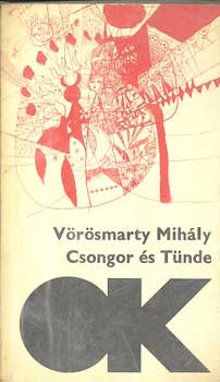 Vrsmarty Mihly - Csongor s Tnde