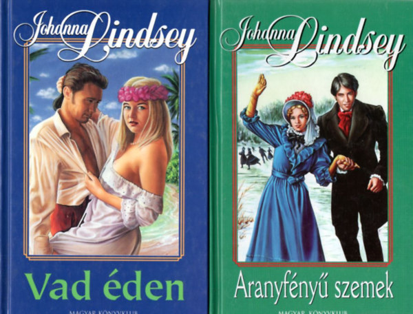 3 db Johanna Lindsey regny: Aranyfny szemek + Vad den + A szerelem hatalma