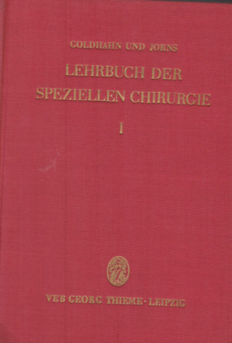 Lehrbuch der Speziellen Chirurgie I-II.
