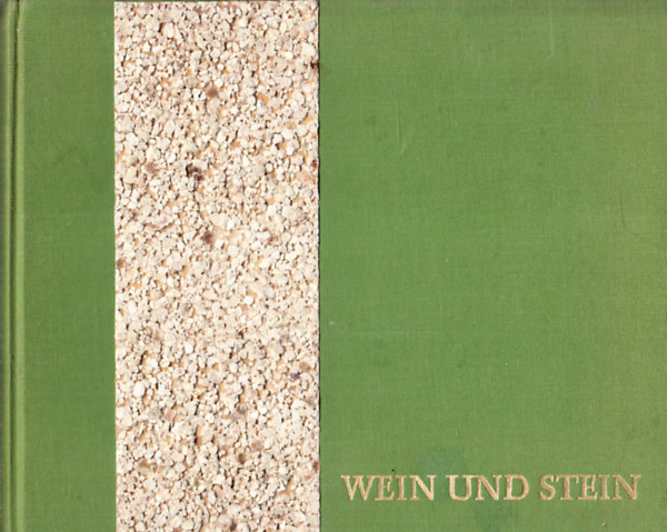 Willy Schmitt-Lieb dr. - Wein und Stein