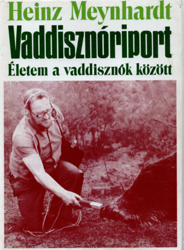 Vaddisznriport - letem a vaddisznk kztt