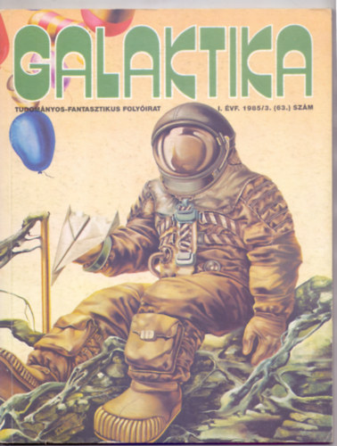 Galaktika - Tudomnyos-fantasztikus folyirat 63. szm (I. vf. 1985/3.)