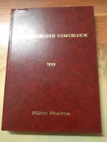 Lakkdrazs�roz�si gyakorlatok