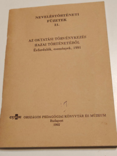 Az oktat�si t�rv�nykez�s hazai t�rt�net�b�l (Nevel�st�rt�neti f�zetek 11.)
