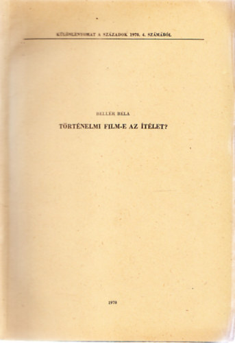 T�rt�nelmi film-e az �t�let ?