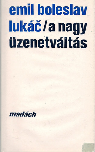 Emil Boleslav Lukc - A nagy zenetvlts